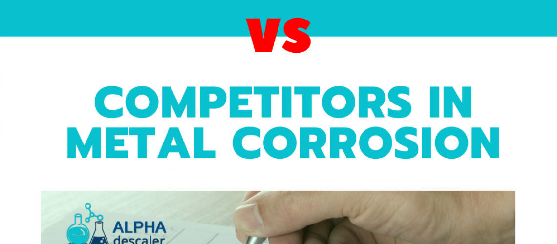 Alpha Descaler vs Competitors in Metal Corrosion
